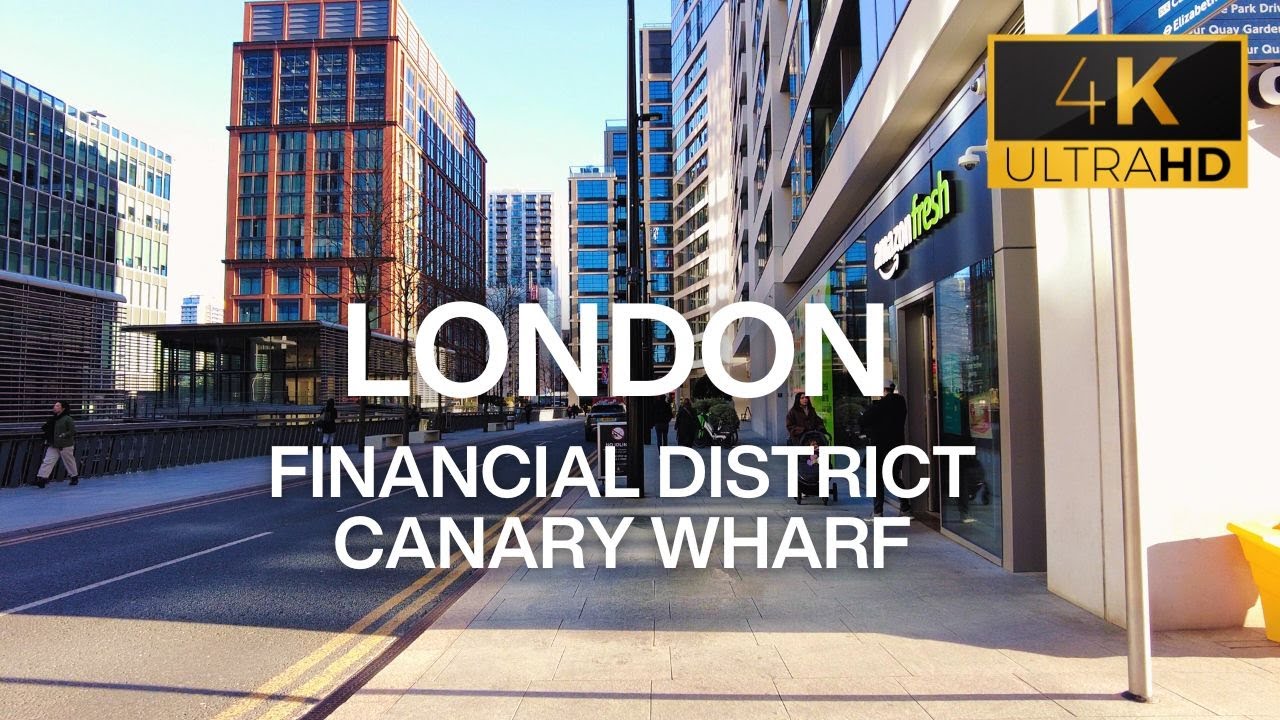 Canary Wharf - Part 1 - City Skyscrapers in London's Financial District - 4k 60FPS