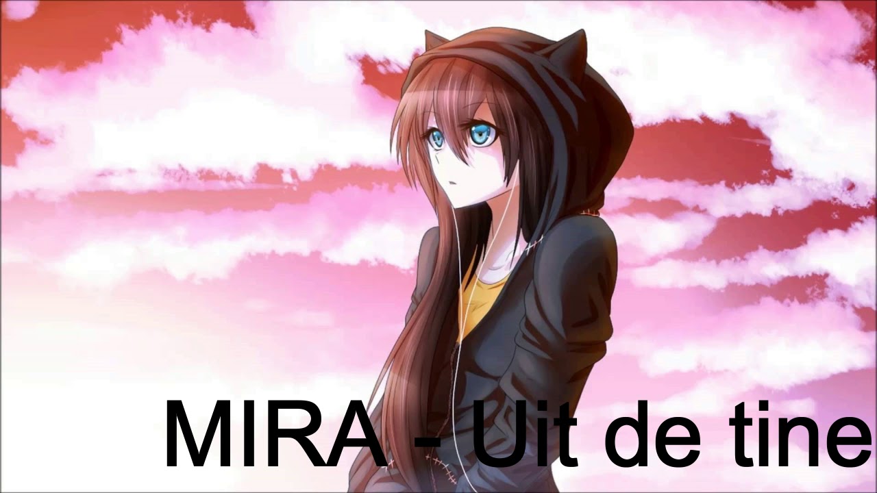 「Nightcore」MIRA - Uit de tine