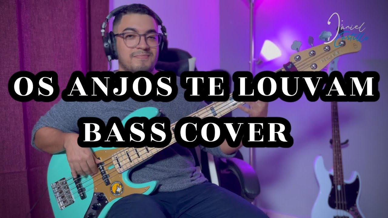 Os Anjos Te Louvam (BASS COVER)