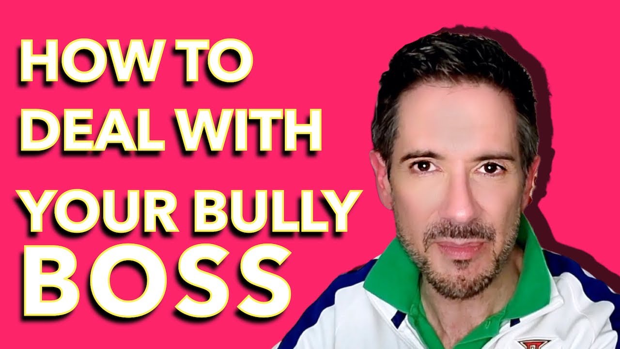 How To Deal With A Bully Boss At Work: Secret # 2 of 5 Secrets for dealing with bully bosses