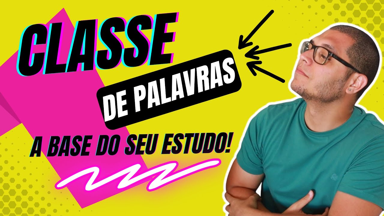 CLASSE DE PALAVRA: COMO ACERTAR DE UMA VEZ ESSAS QUESTÕES? Exercícios resolvidos para concursos!
