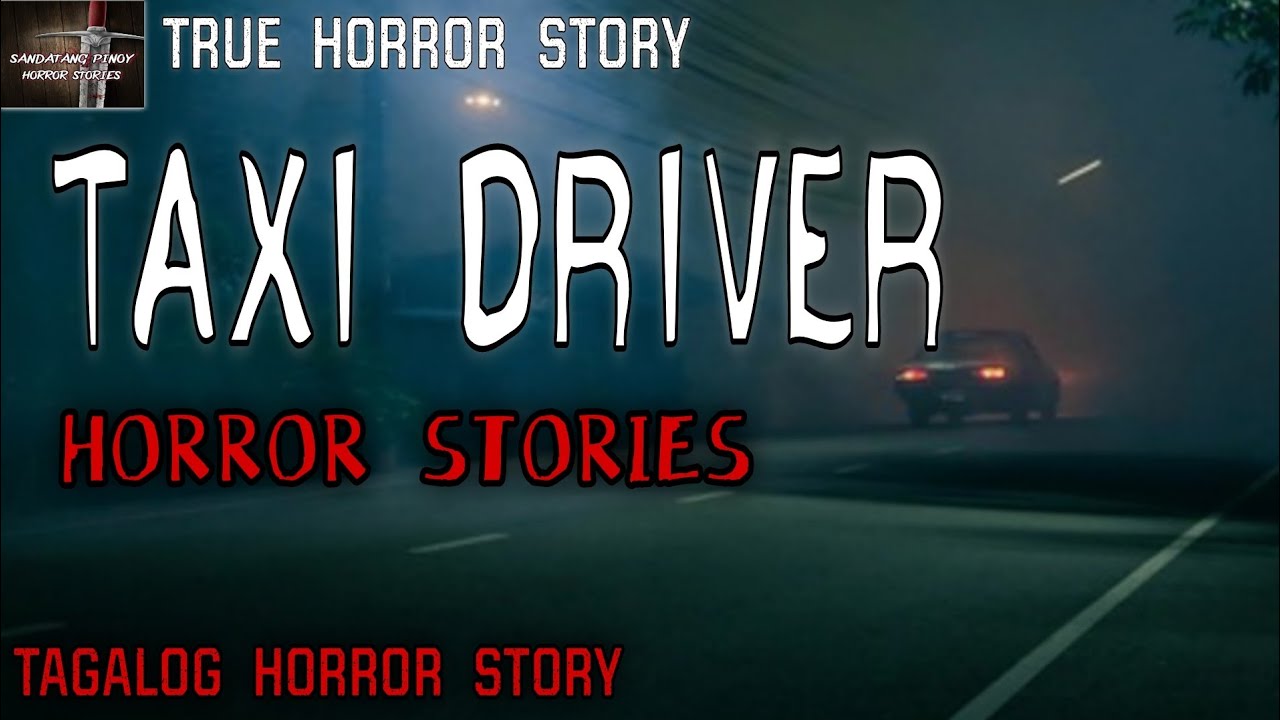 TAXI DRIVER HORROR STORIES | True Horror Stories |  Kwentong Aswang