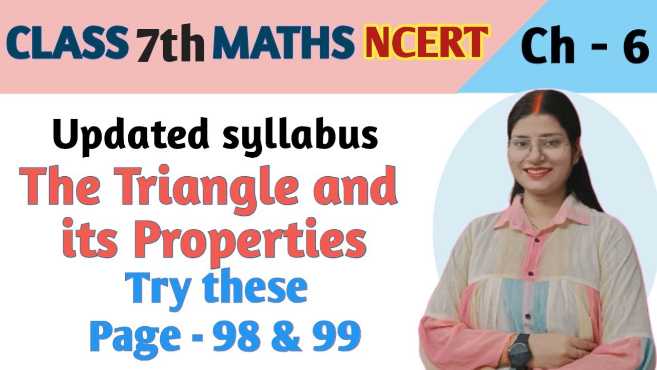 Try these -Page 98 & 99 -Maths Class 7-Chapter 6 - The Triangle and its Properties-new syllabus 2023