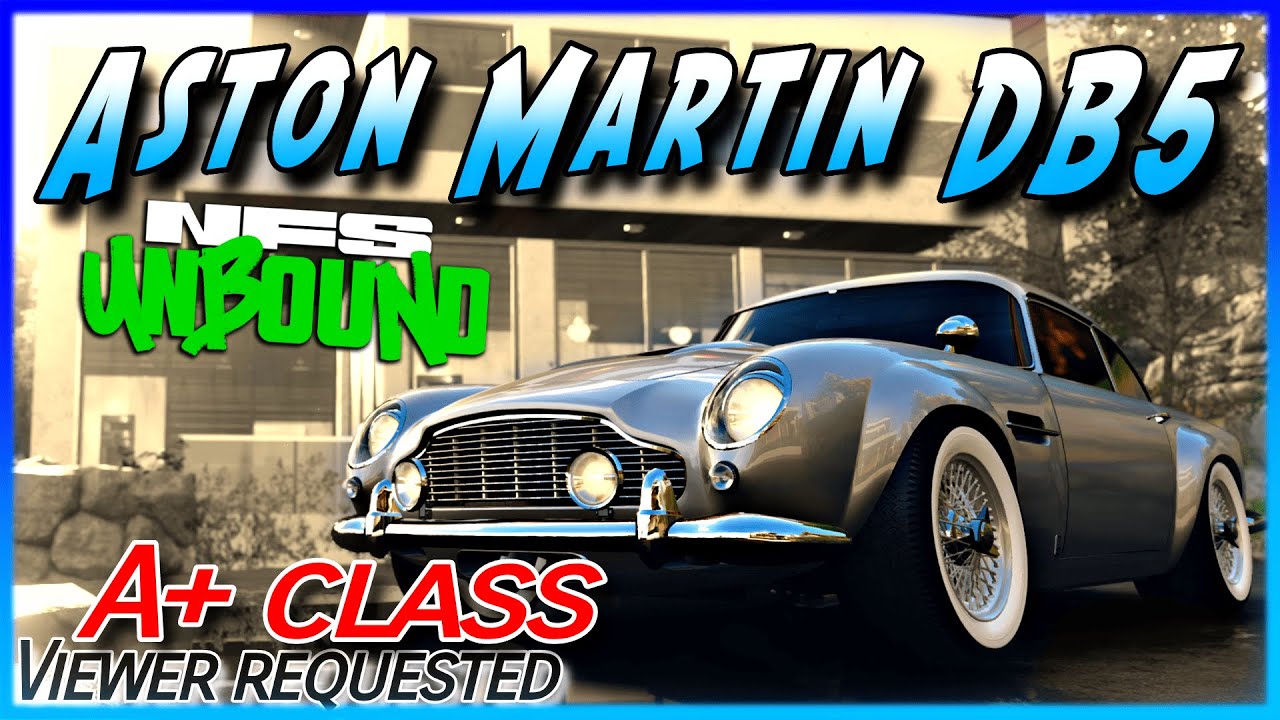 VOL#2 (A+ Class) Aston Martin DB5 - Viewer Requested - James Bond Style  - Need for Speed Unbound