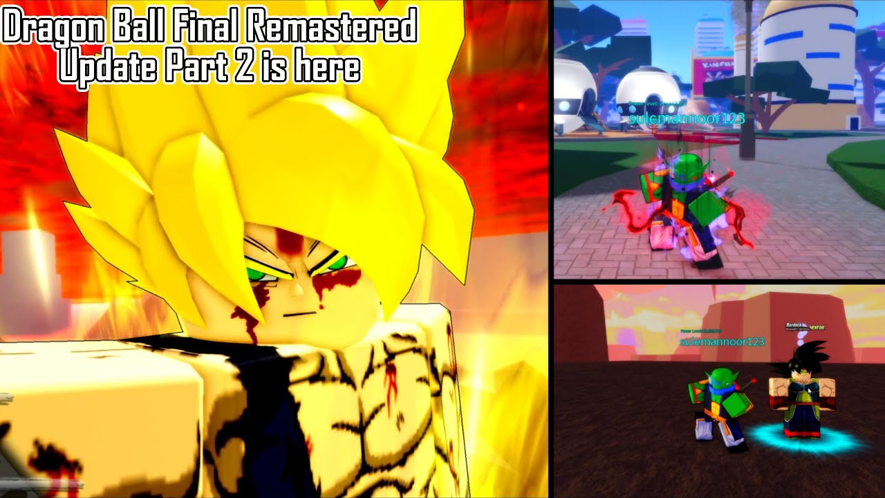 Dragon Ball Final Remastered Update Part 2/3 is here (Roblox)