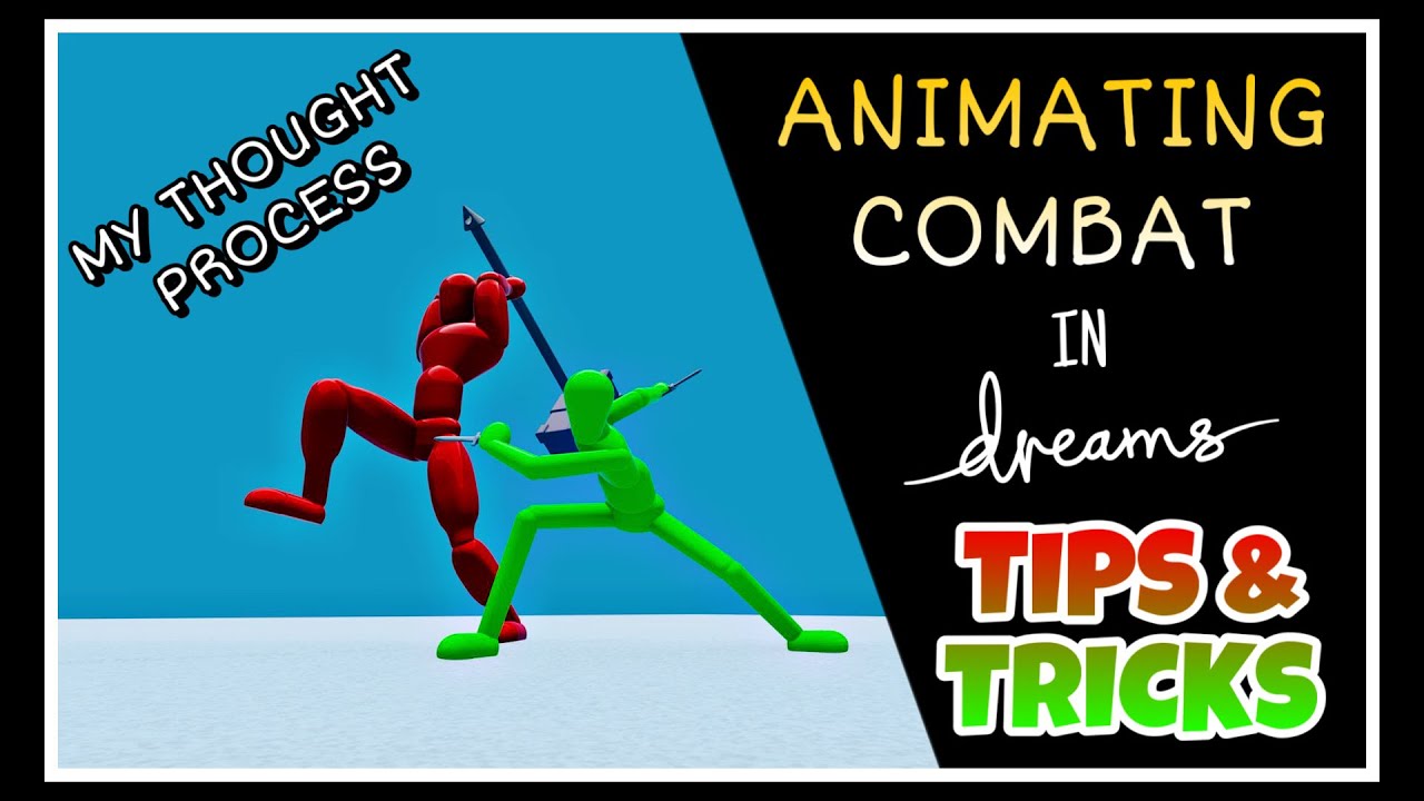 Dreams PS4: Animating Combat Tips & Tricks