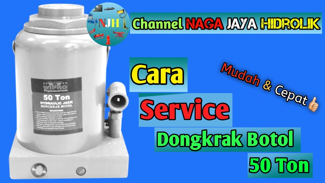 Service Dongkrak Botol 50 Ton | Cara Bongkar Pasang Dongkrak Botol dengan Mudah