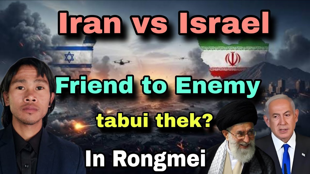 How Israel & Iran become enemy l Rongmei education / Rongmei official video 