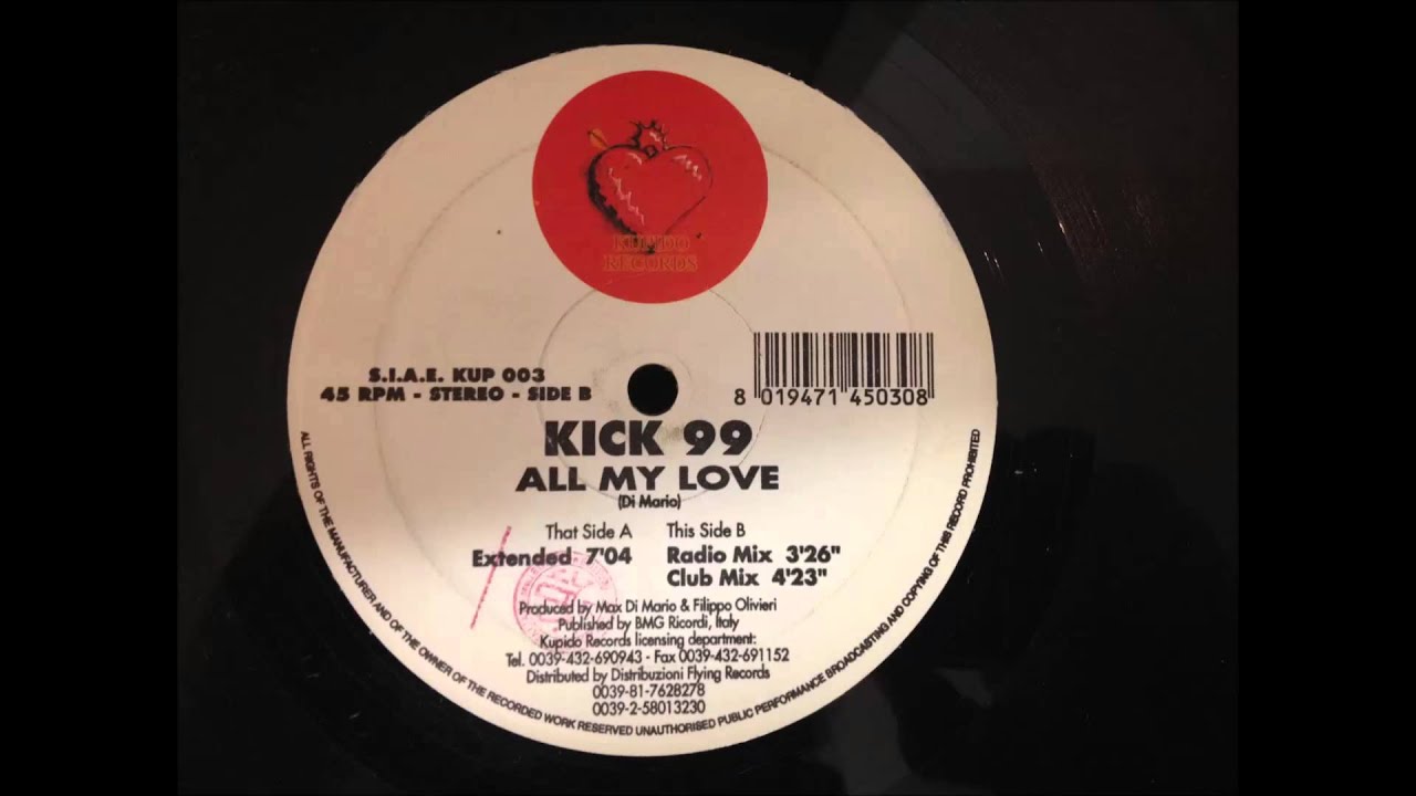 Kick 99 - All My Love