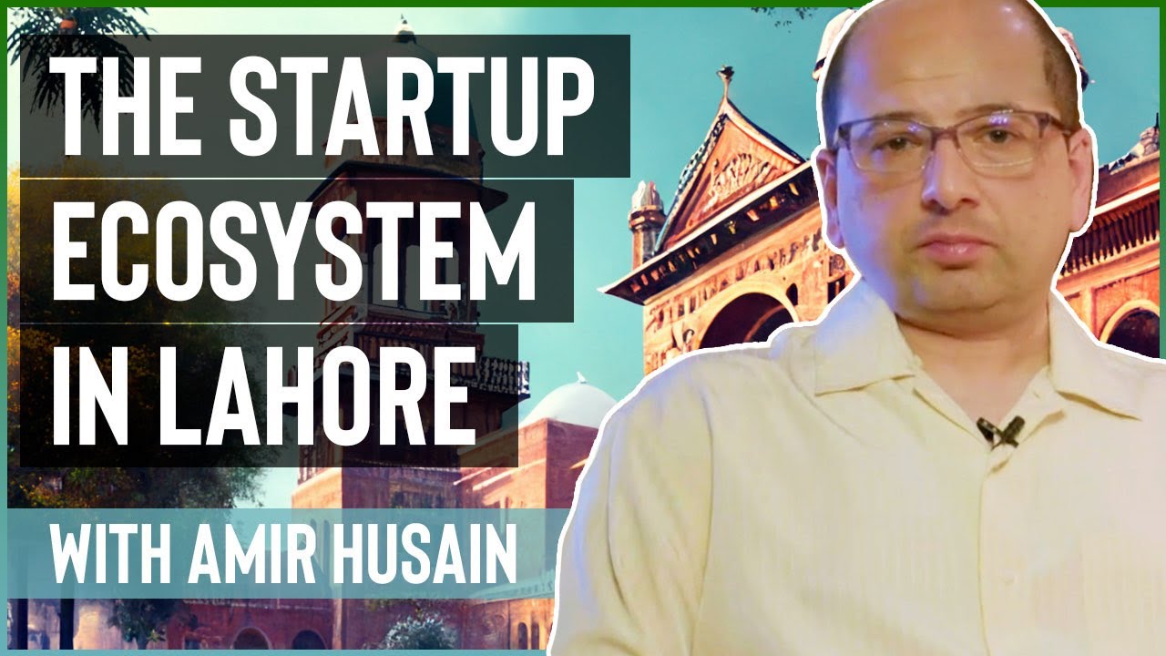 The Startup Ecosystem in Lahore