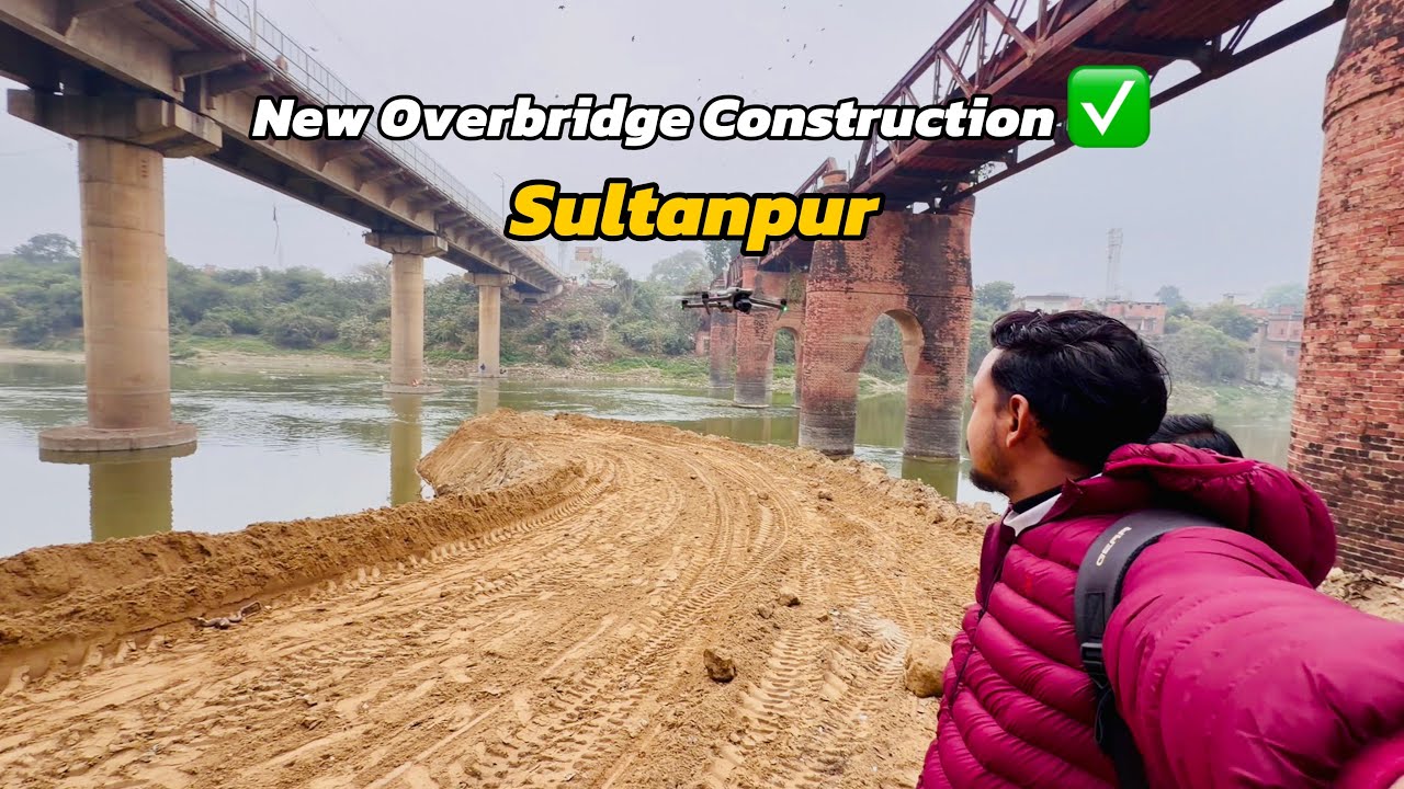 Naya Over bridge Sultanpur ka ✅