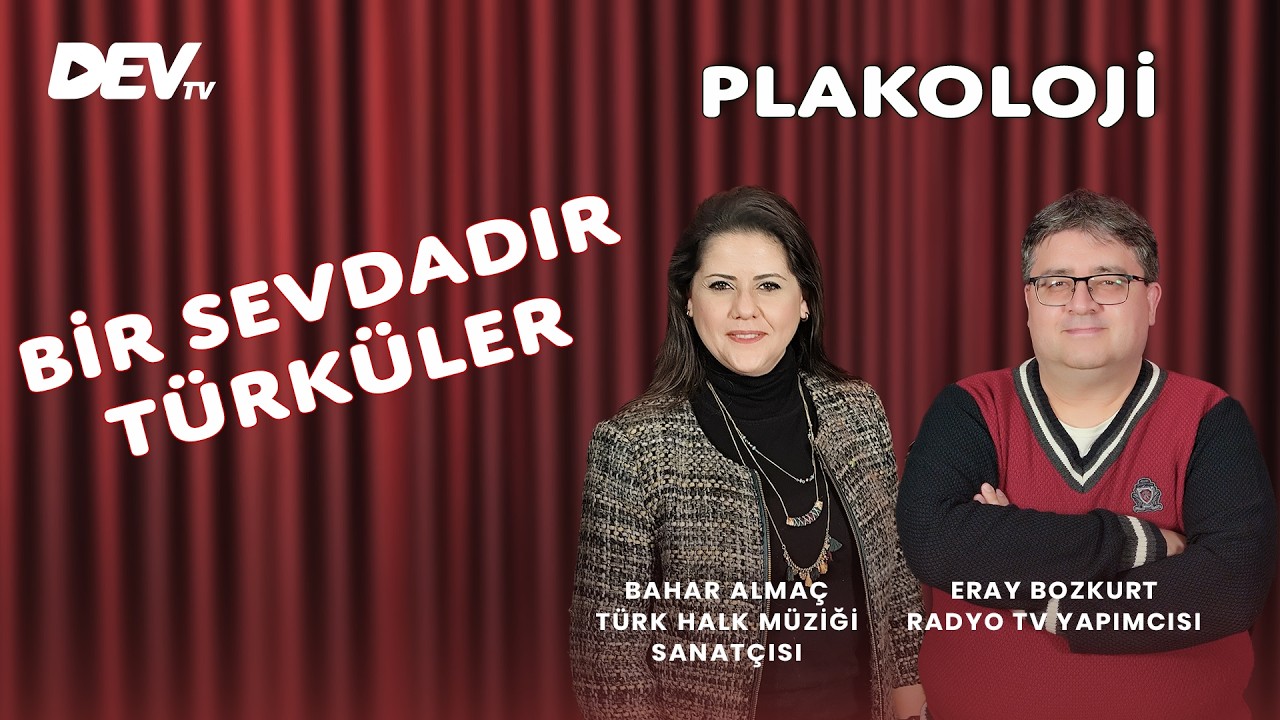 Bir Sevdadır Türküler - Bahar Almaç | Eray Bozkurt - Plakoloji