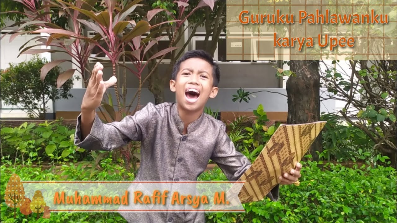 Puisi “Guruku Pahlawanku” Karya Upee | Muhammad Rafif Arsya