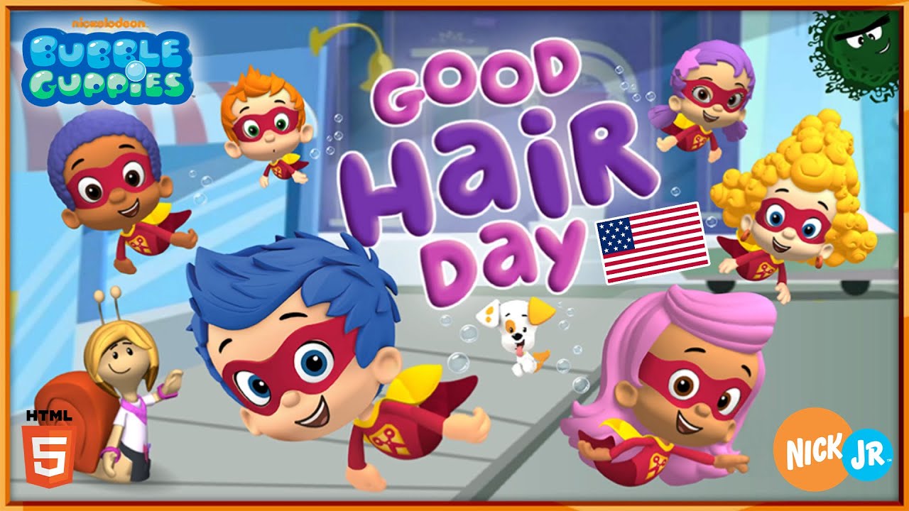 Bubble Guppies™: Good Hair Day! US (HTML5) - Nick Jr. Games