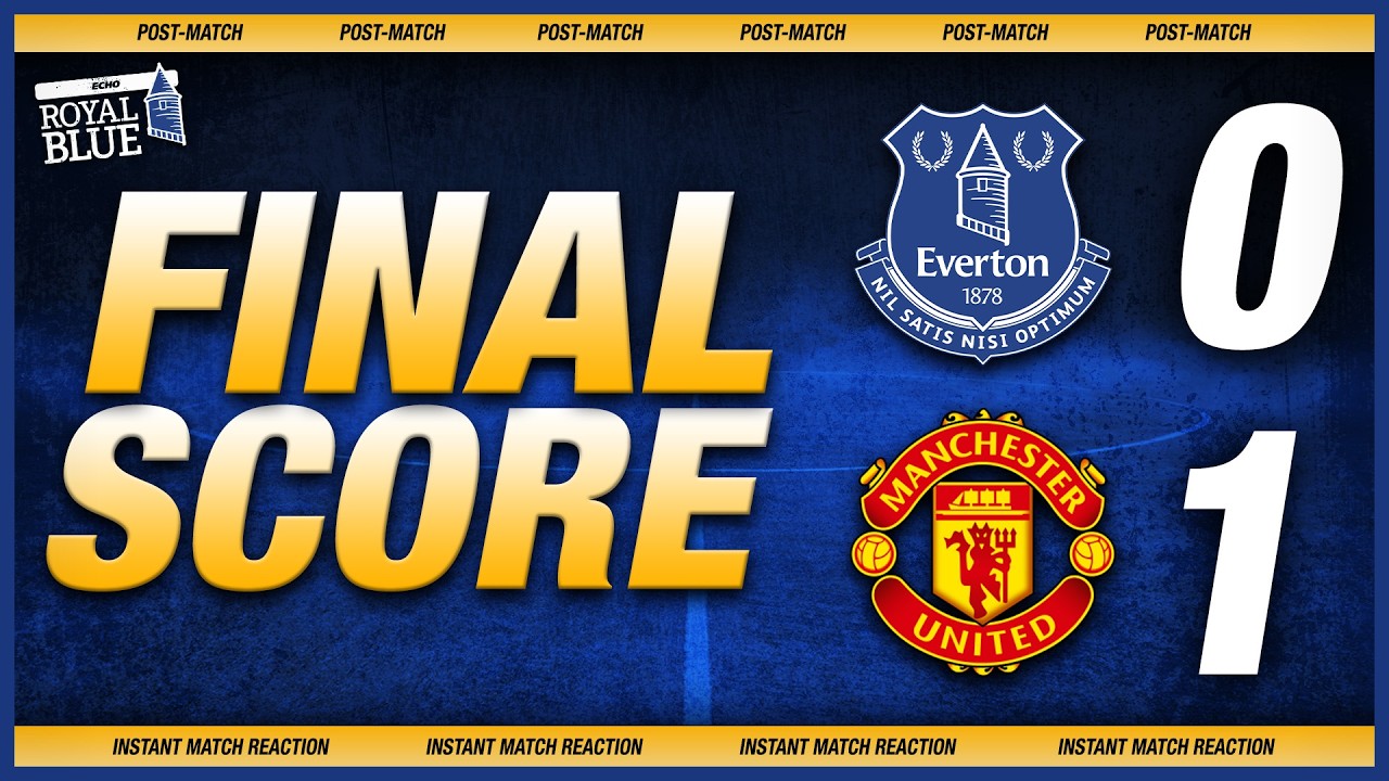 Everton 0-1 Manchester United | Post-Match Reaction LIVE