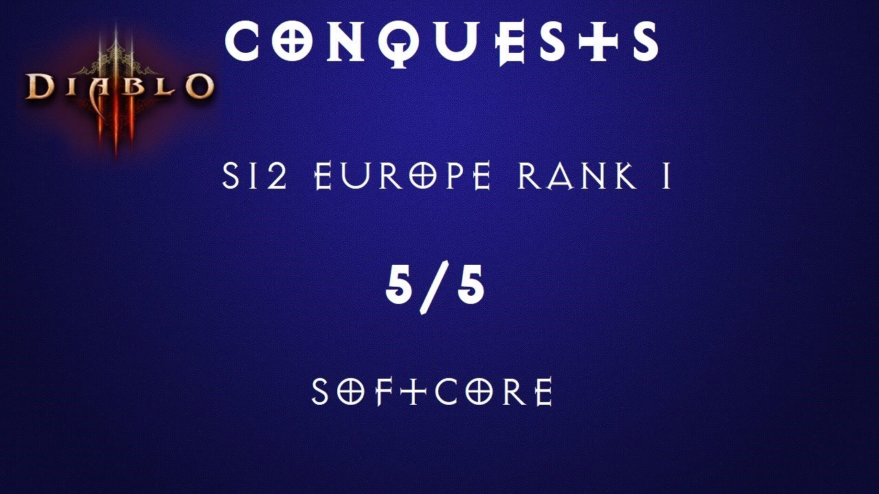 [Diablo 3] S12 Europe Conquests Rank 1 EU 5/5