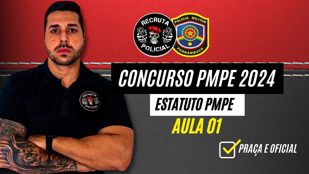 ESTATUTO PMPE | AULA 01 | POLÍCIA MILITAR DE PERNAMBUCO | RECRUTA POLICIAL