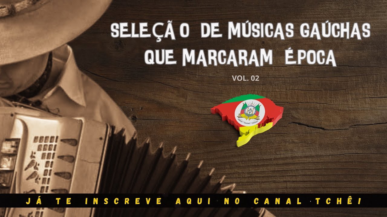 SELEÇÃO DE MÚSICAS GAÚCHAS QUE MARCARAM ÉPOCA V02