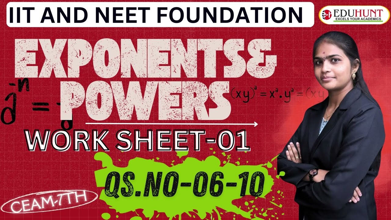 2 . EXPONENTS | WORK SHEET-01 | QS.NO-06-10| MATHS| 7TH CLASS | 