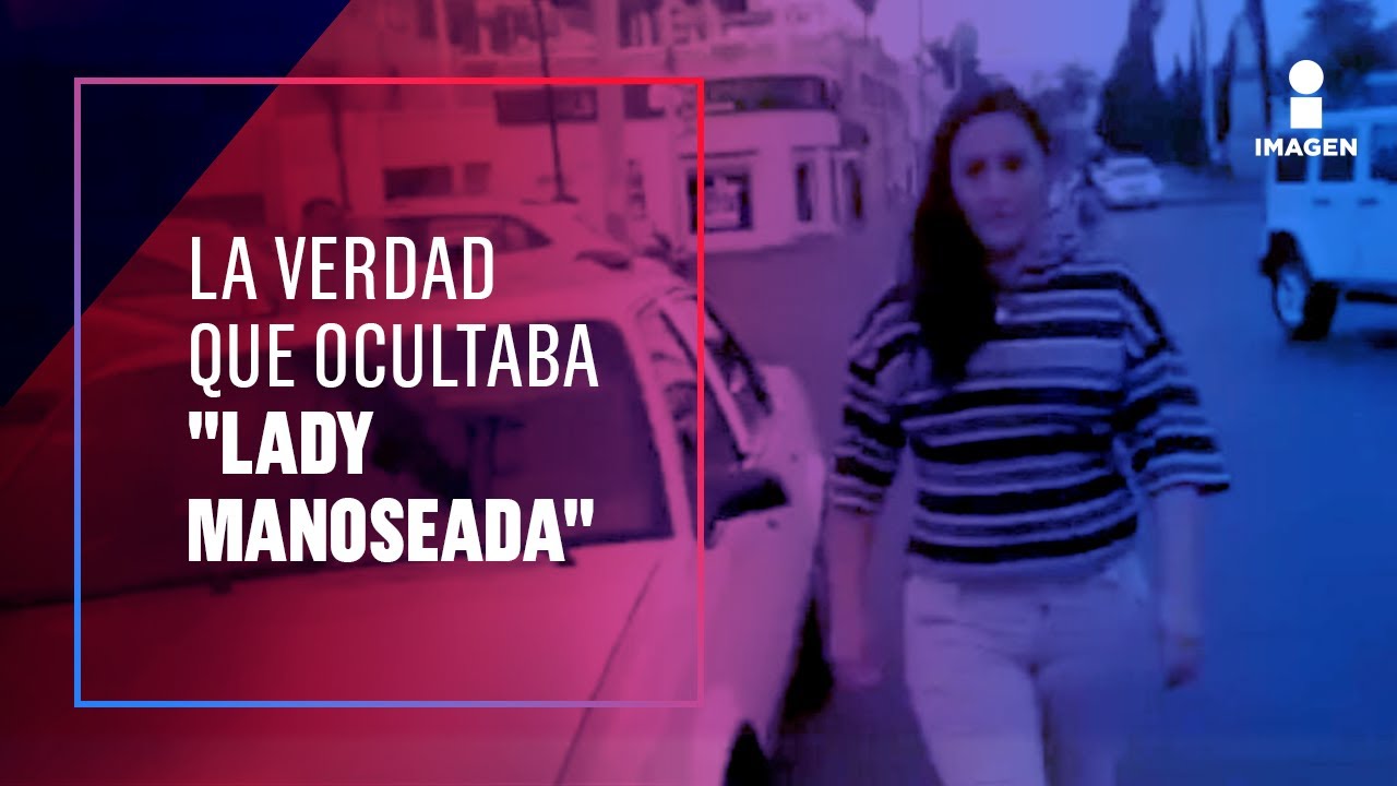 ¿Por qué 'Lady Manoseada' inventó que un hombre la acosaba? | De Pisa y Corre