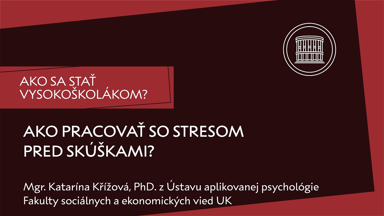 Ako sa stať vysokoškolákom?: Ako pracovať so stresom pred skúškami?
