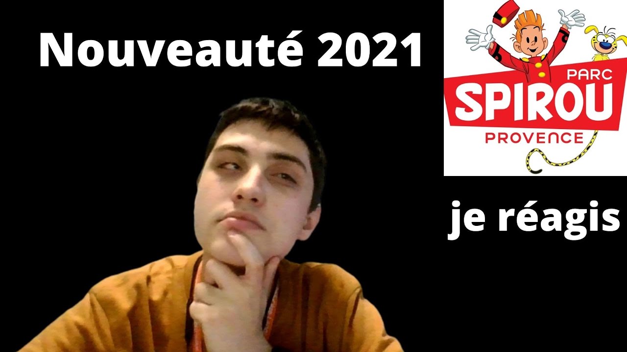 Je réagis au nouveauté 2021 du Parc Spirou