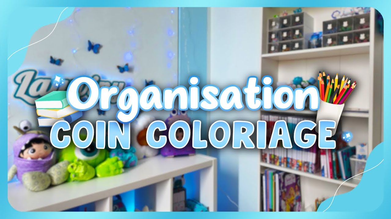 ORGANISATION COIN COLO + MAT&Eacute;RIEL 📚🖍️🎨