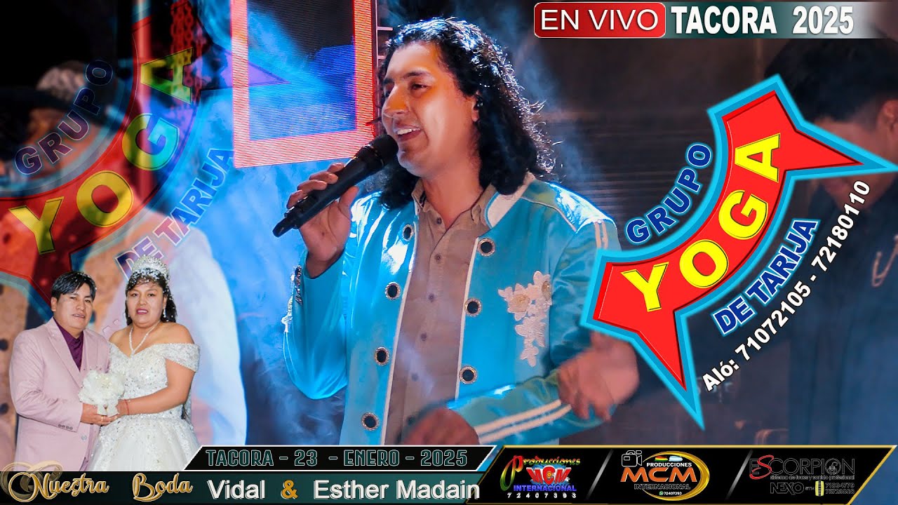 GRUPO YOGA EN VIVO TACORA POTOSI  2025 - BODA DE VIDAL & ESTHER MADAIN - MCM Producciones