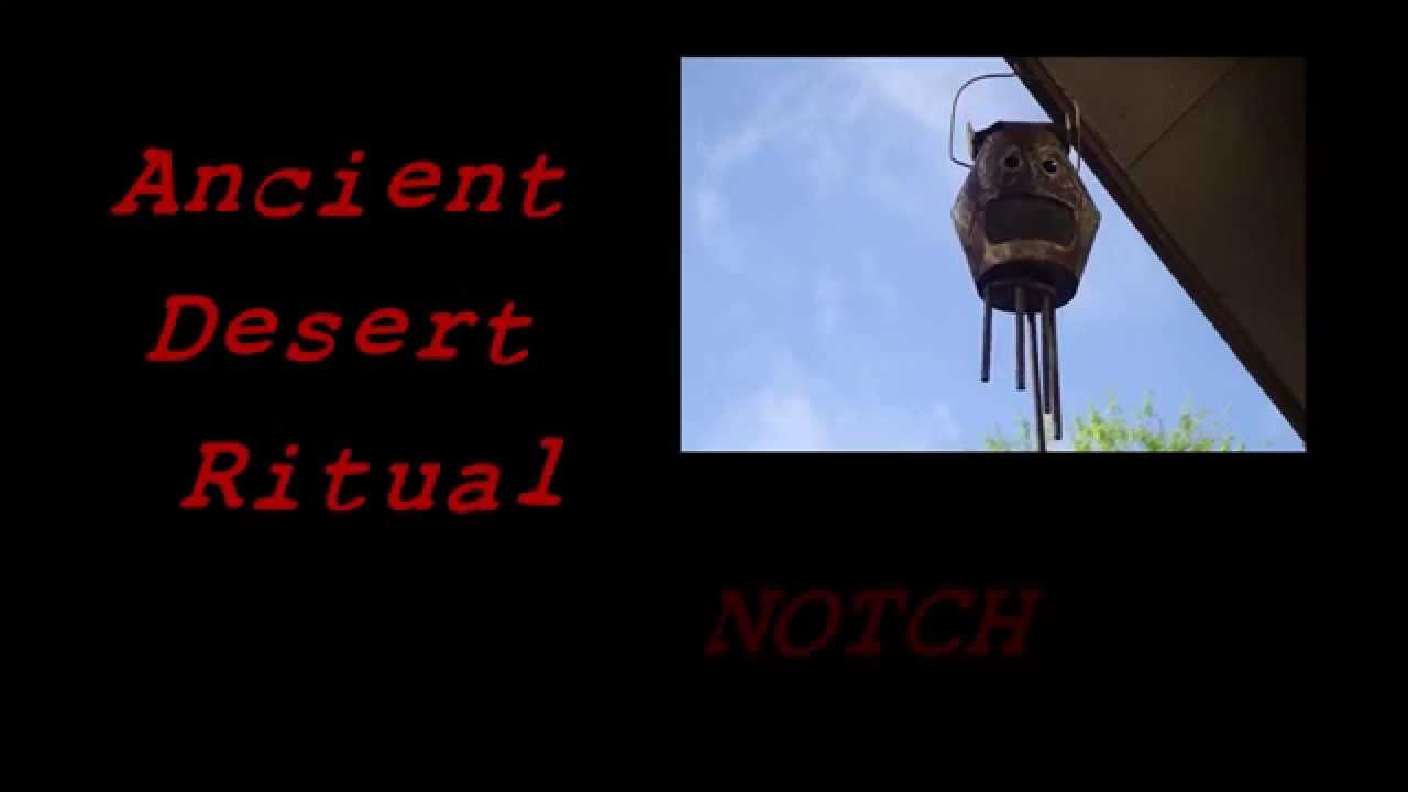 Ancient Desert Ritual -  Notch (Concept Album) [Official Promotional Sampler]