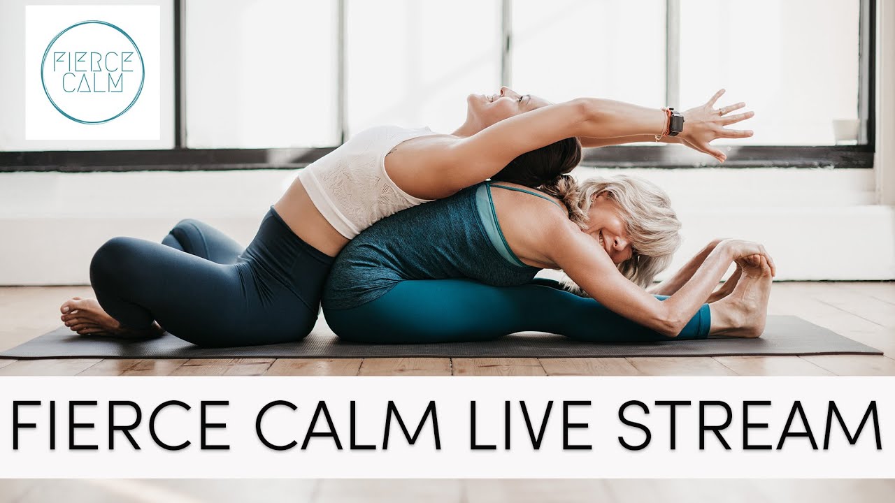 Fierce Calm Live Stream - Vinyasa Yoga Flow