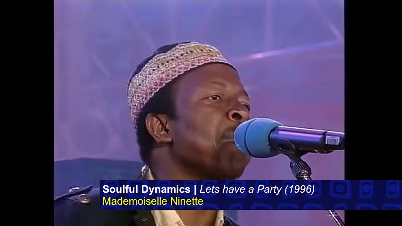 Soulful Dynamics - Mademoiselle Ninette (Lets have a Party 1996)