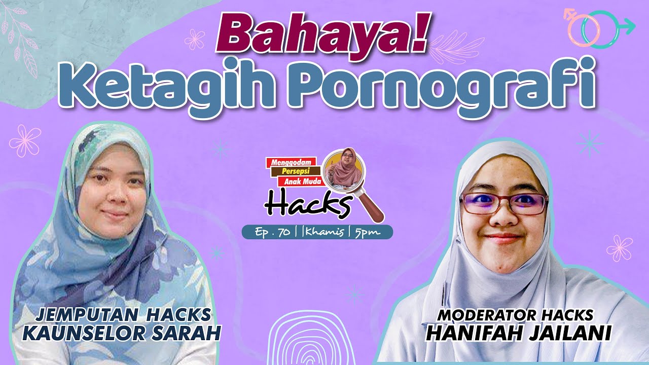 70 | Dah Kahwin Tapi Ketagih Pornografi? Jom HACKS!