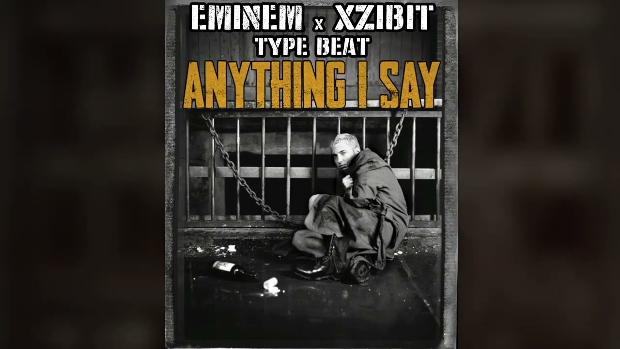 Eminem x Xzibit Type Beat - Anything I Say