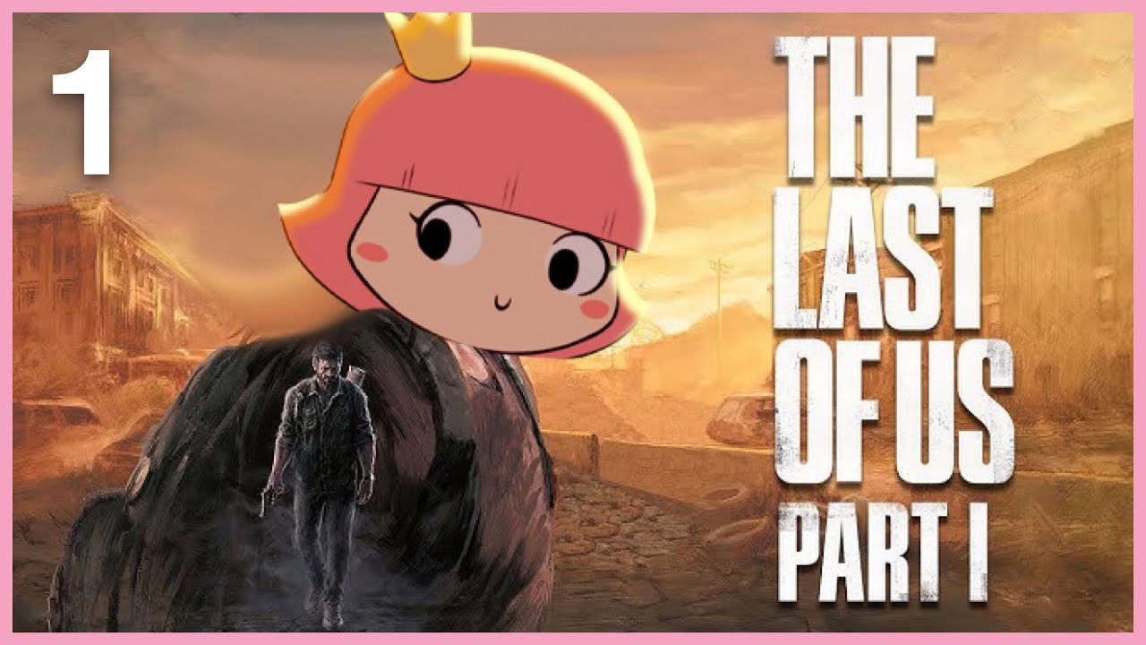 ¡MI PRIMERA VEZ en THE LAST OF US Part I! | Episodio 1 - Gameplay en Directo en Español