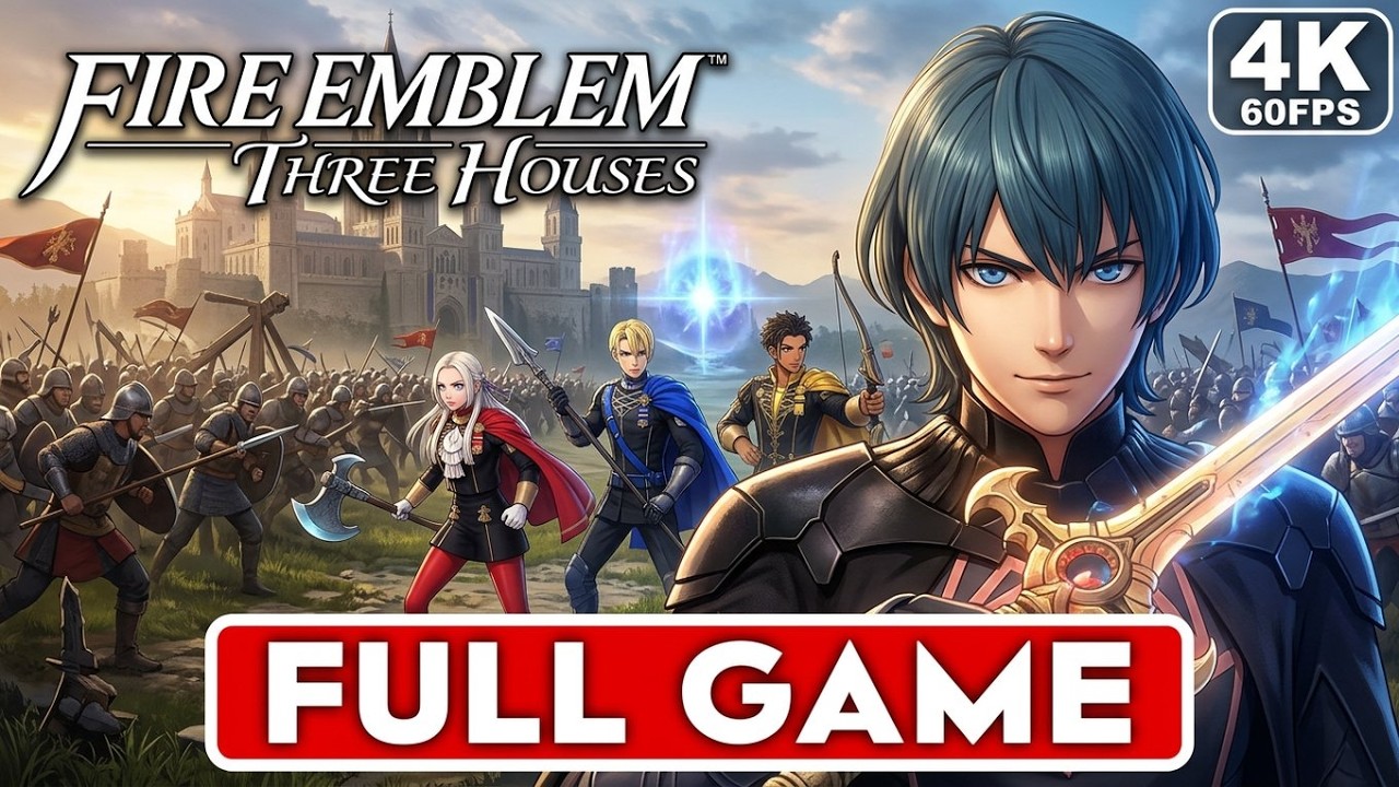 Fire Emblem: Three Houses Gameplay Walkthrough FULL GAME [4K 60FPS] – No Commentary
