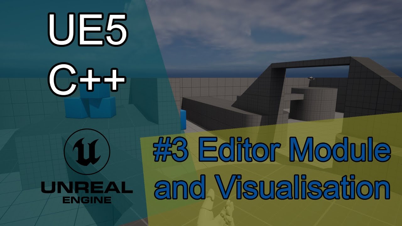#03 - Editor Module & Component Visualisation | UE5 C++ Tutorial