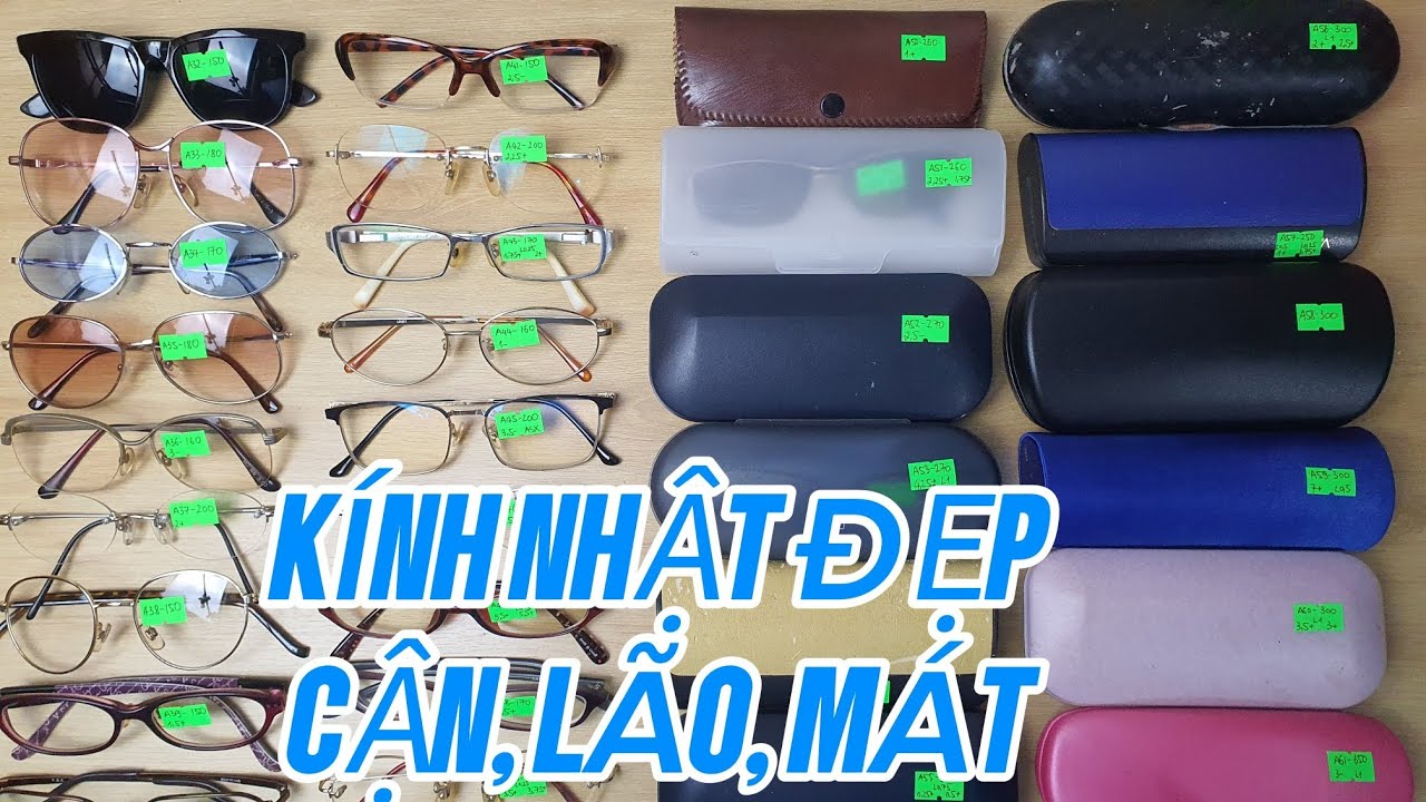 Phiên 7/3: 30 Chiếc Kính Nhật Bãi, Cận, Lão, Mát..0865.397.612