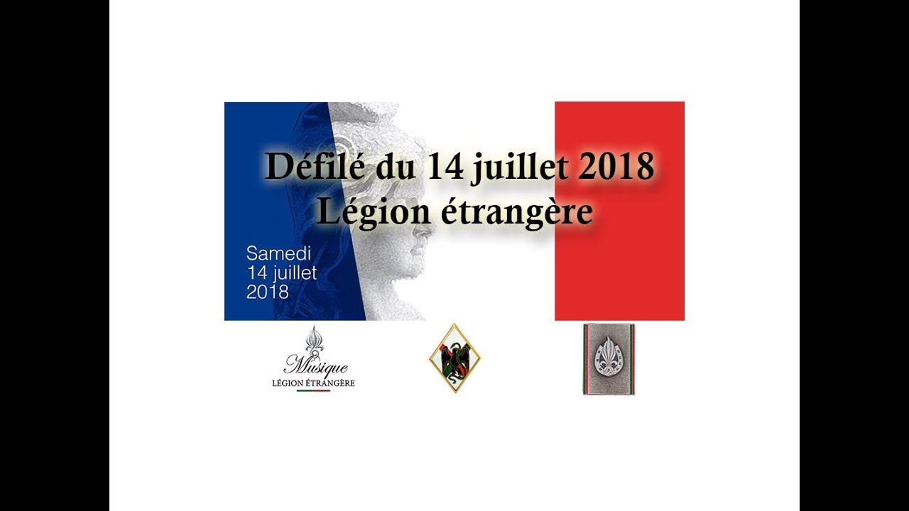 Légion étrangère défilé militaire du 14 juillet 2018