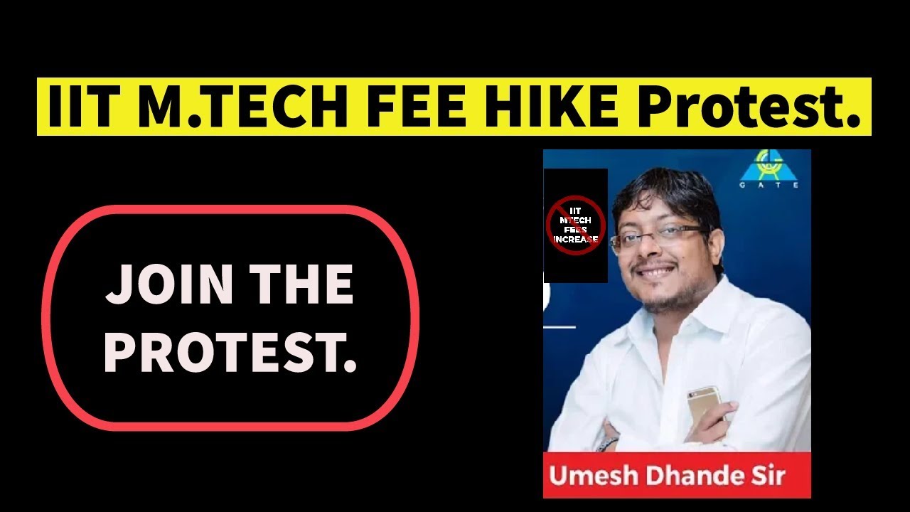 JOIN IIT M.TECH FEE HIKE PROTEST WITH UMESH DHANDE SIR
