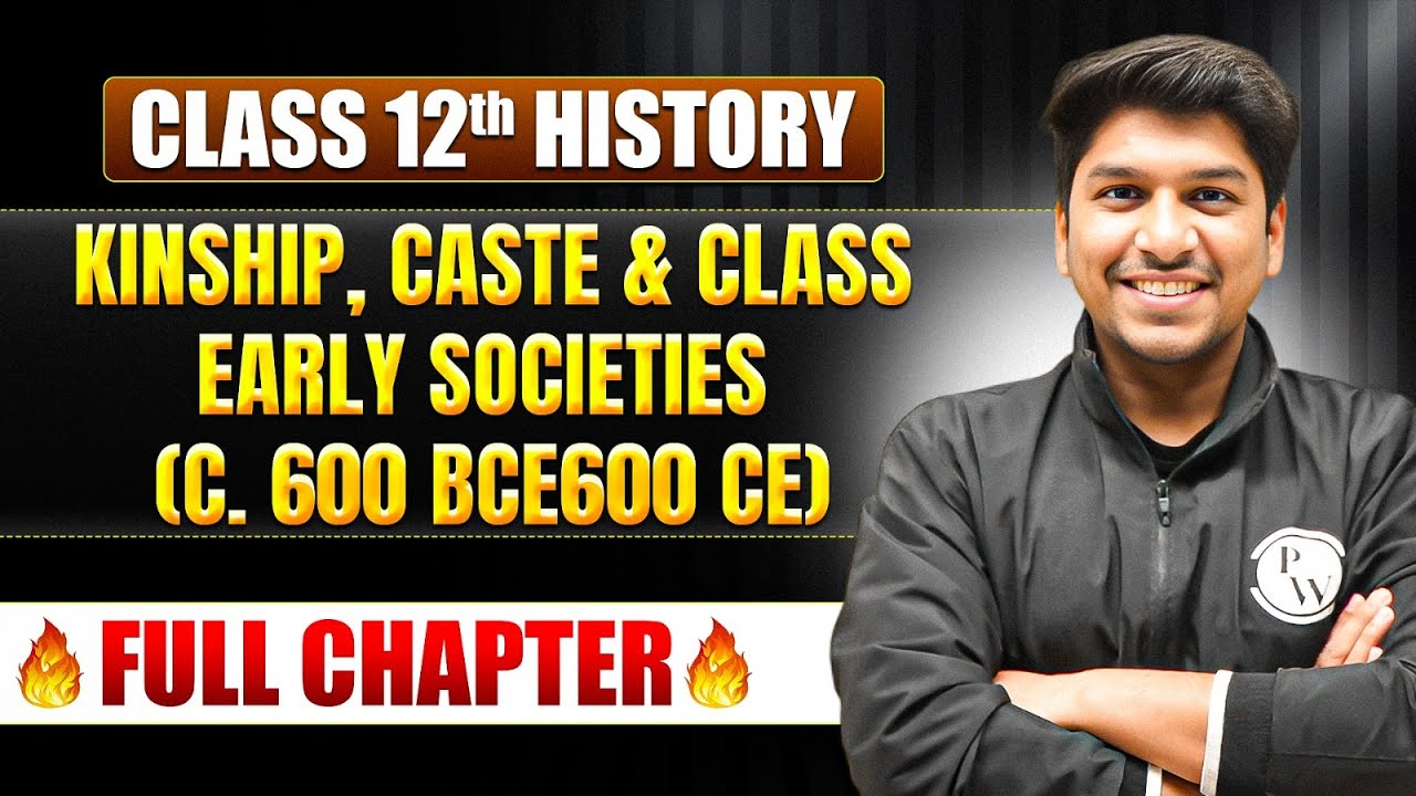 kinship, Caste and Class Early Societies | Class 12 History Chapter 3 | TANDAV 2026