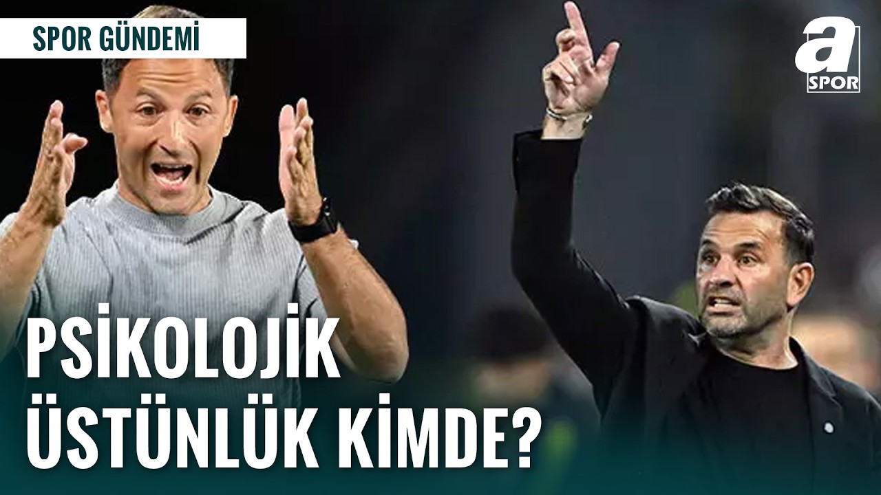 Psikolojik Üstünlük Fenerbahçe'de Mi Yoksa Galatasaray'da Mı?