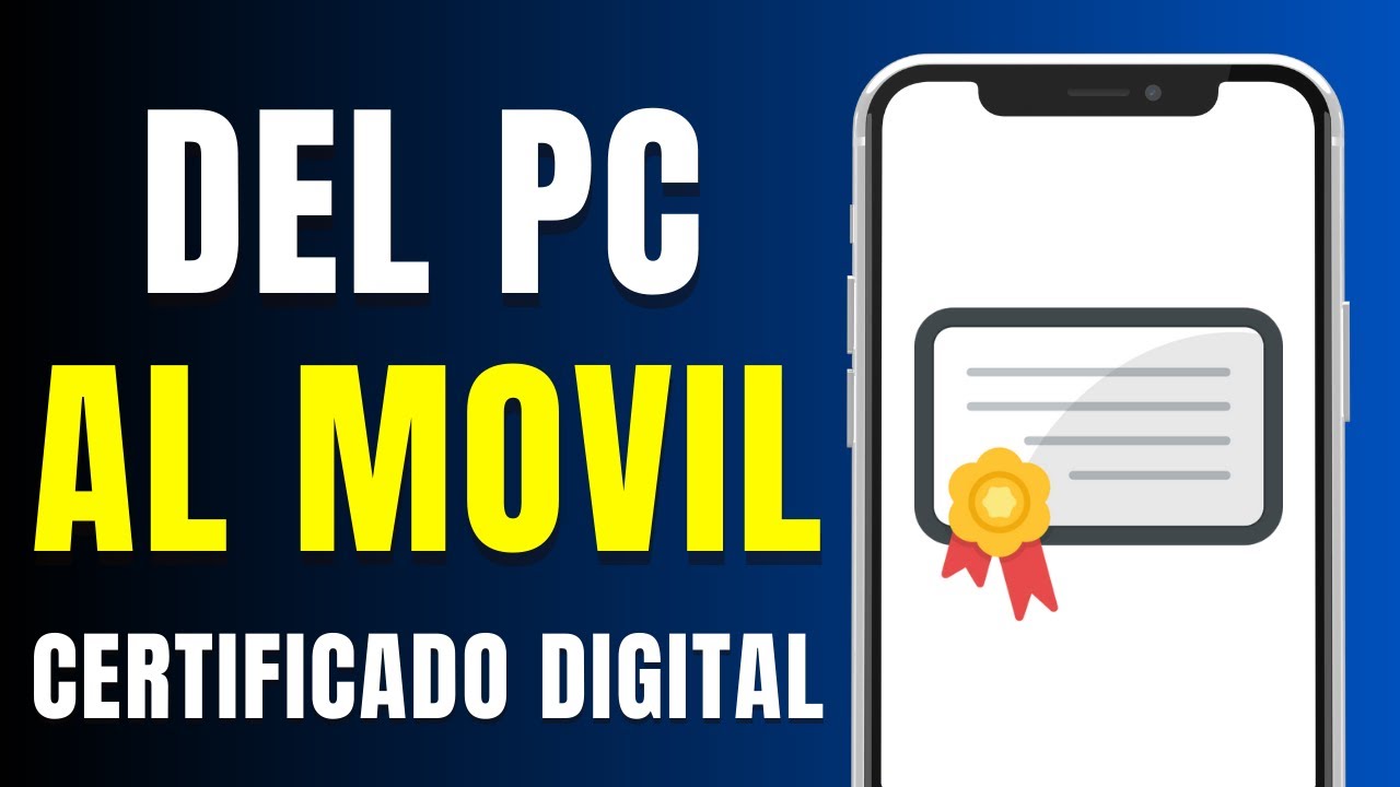 Cómo Exportar Certificado Digital del Ordenador al Móvil (Paso a Paso)