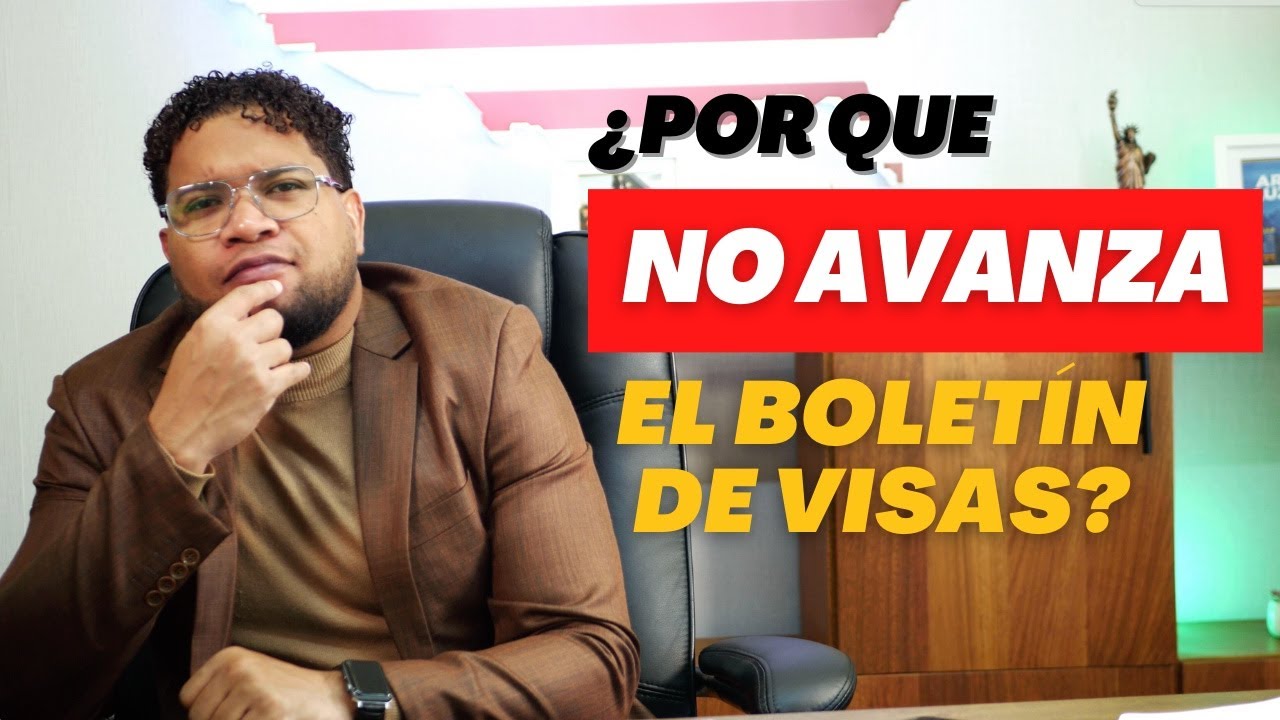 ¿POR QUE NO AVANZA EL BOLETIN DE VISAS?