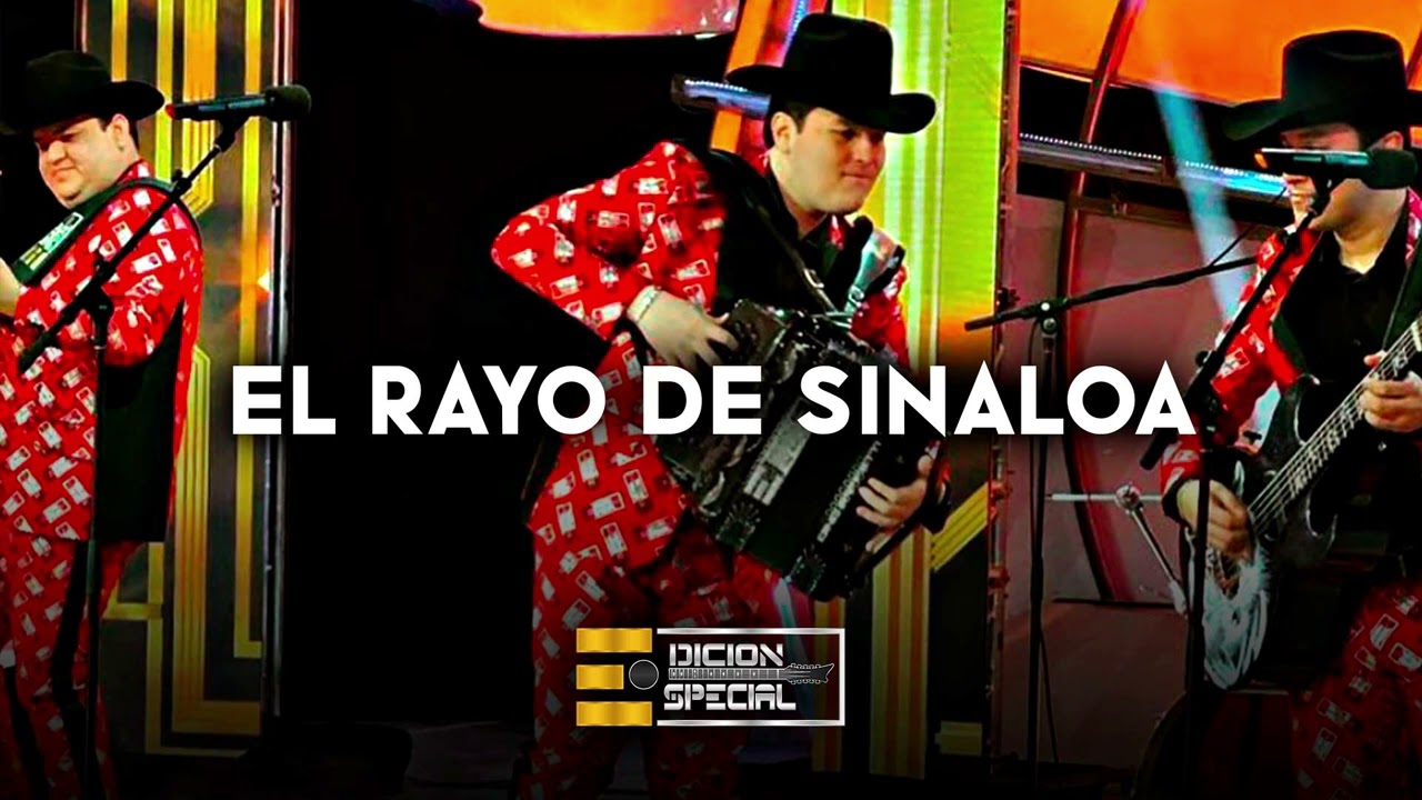 Edicion Especial - El Rayo De Sinaloa (Corridos 2022)