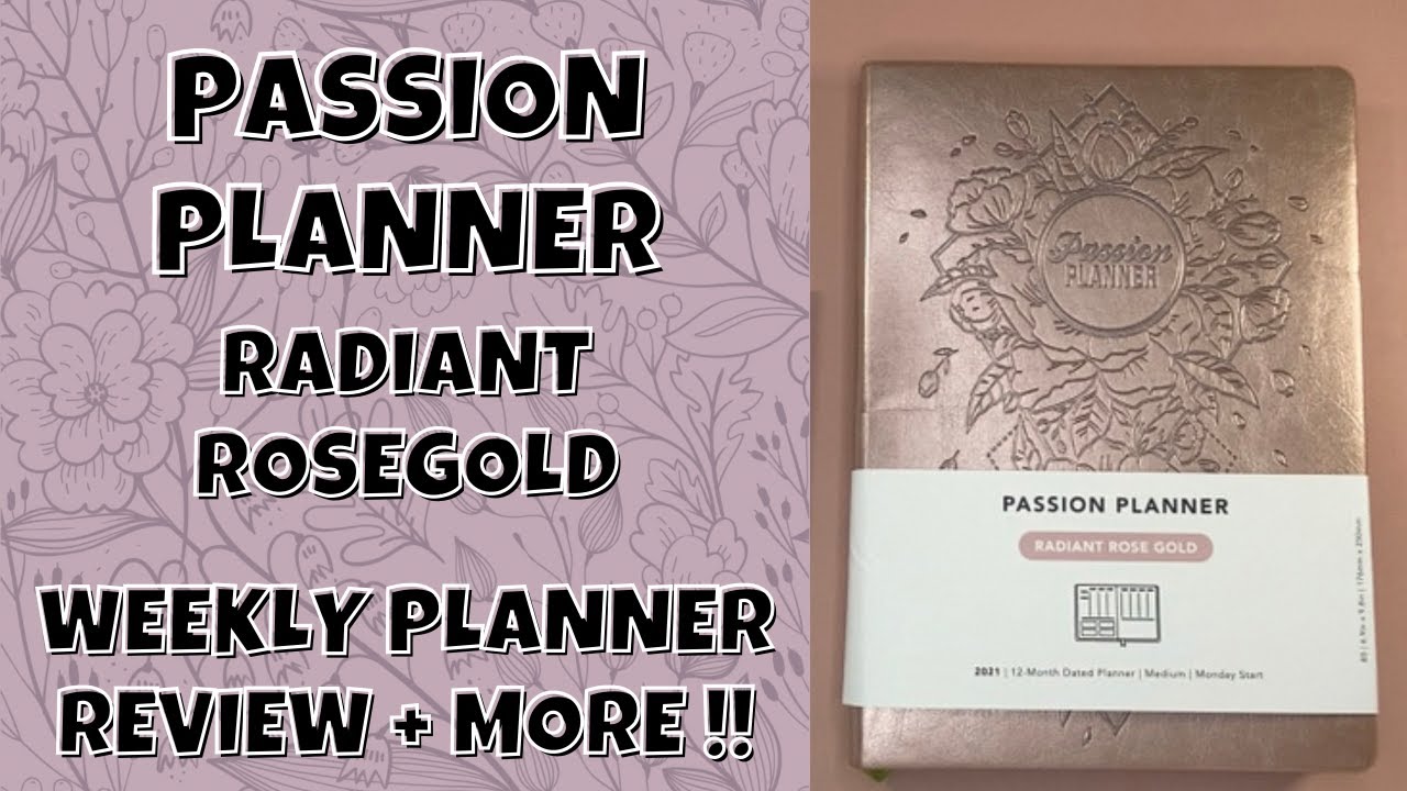 NEW! PASSION PLANNER HAUL! WEEKLY PLANNER | RADIANT ROSE GOLD + ACCESSORIES! 2021