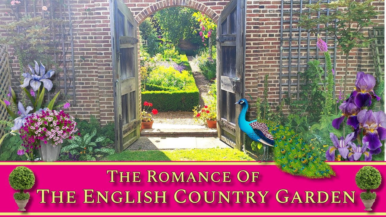 ♥️The Romance of the English Country Garden - Valentines Day - music & scenery to lift your heart♥️