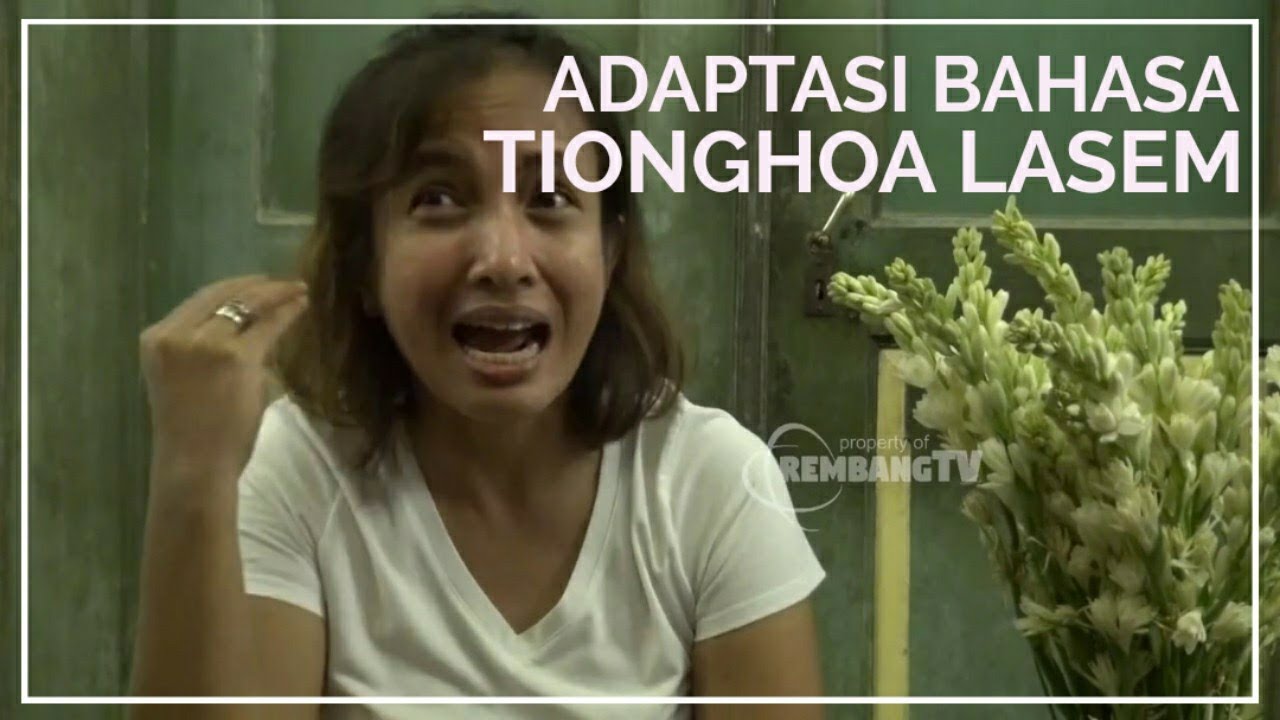 ADAPTASI BAHASA  ORANG TIONGHOA DI LASEM MASA LALU | AGNI MALAGINA