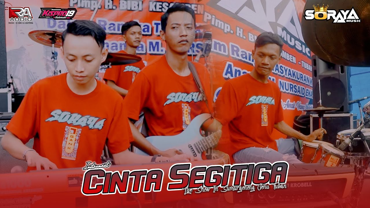 CEK SOUND SORAYA MUSIC Ft. RA AUDIO Cinta Segitiga Instrument SORAYA Live JENU TUBAN