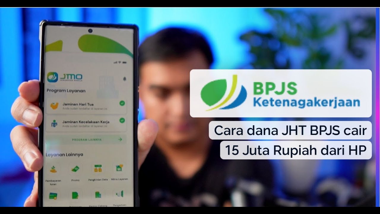CARA CAIRKAN DANA JHT BPJS HINGGA 15 JUTA LANGSUNG DARI HP | Tutorial Lengkap & Syarat Terbaru 2025