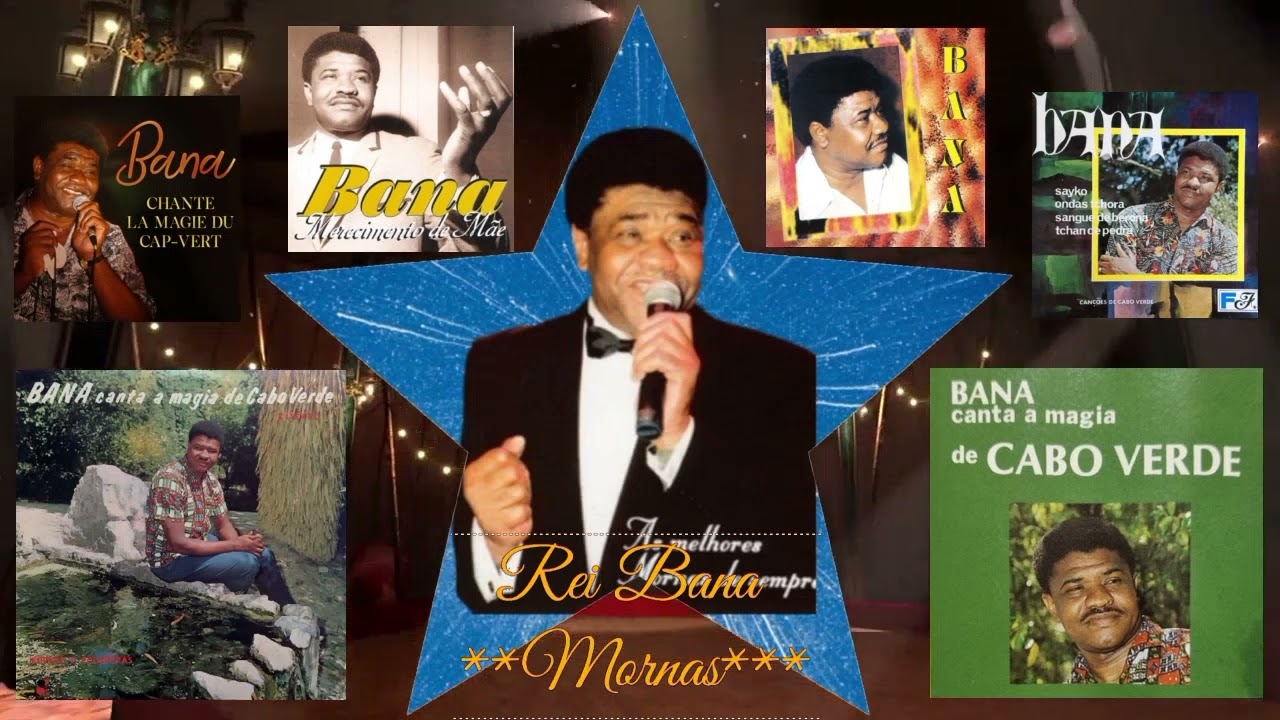 Bana - Selecção de Morna-B4 (Julgamento De Mãe/Neuza/Sono Profundo/Cabo Verde One 2000/Morabeza)